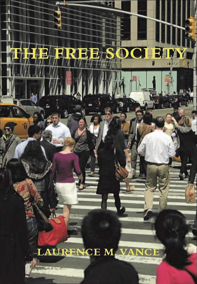 The Free Society, 480 pages, paperback, $9.95