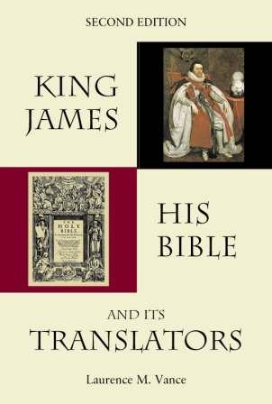 King James, His Bible and Its Translators, 3rd ed., 432 pages, paperback, $21.95