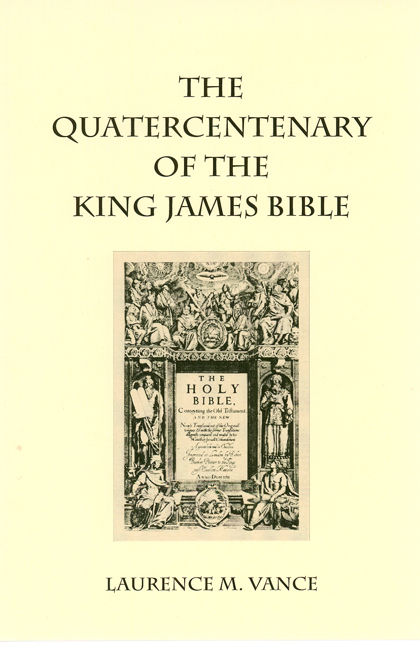 The Quatercentenary of the King James Bible, 31 pages, booklet, $5.95